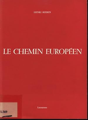 Image du vendeur pour Le Chemin Europeen. mis en vente par Antiquariat Bookfarm