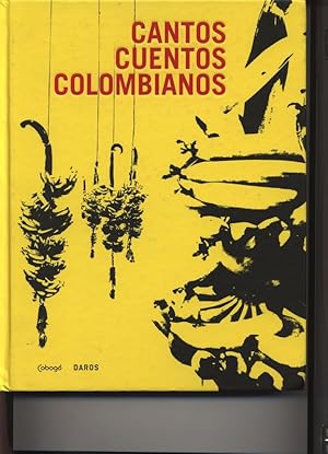 Immagine del venditore per Cantos, Cuentos Columbianos. Arte Contemporanea Colombiana. venduto da Antiquariat Bookfarm