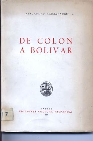 Seller image for De colon a bolivar. for sale by Antiquariat Bookfarm