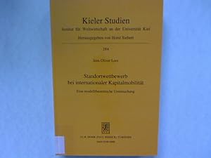 Bild des Verkufers fr Standortwettbewerb bei internationaler Kapitalmobilitt. Eine modelltheoretische Untersuchung. Kieler Studien: Institut fr Weltwirtschaft an der Universitt Kiel, Band 284. zum Verkauf von Antiquariat Bookfarm