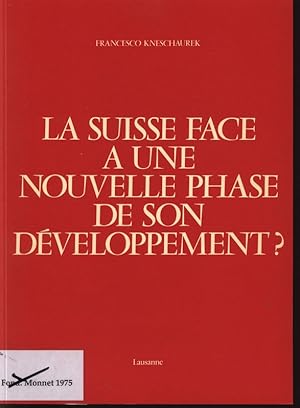Seller image for La Suisse Face a une Nouvelle Phase de son Developpement? for sale by Antiquariat Bookfarm