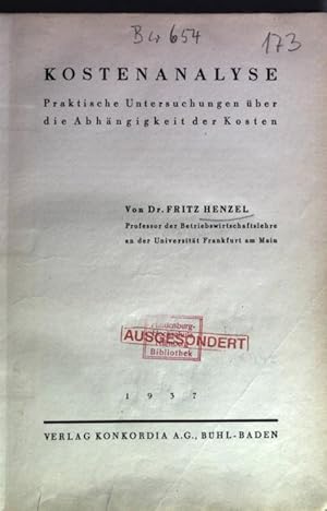 Image du vendeur pour KOSTENANALYSE. Praktische Untersuchungen ber die Abhngigkeit der Kosten. mis en vente par Antiquariat Bookfarm