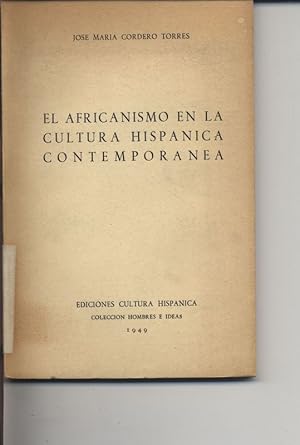 Bild des Verkufers fr El africanismo en la cultura hispanica contemporanea. zum Verkauf von Antiquariat Bookfarm