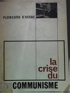 Seller image for La crise du communisme. La voix de l occident 12. for sale by Antiquariat Bookfarm