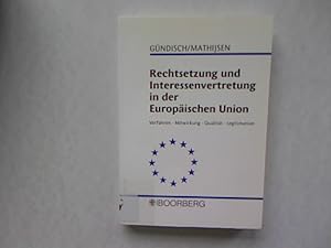 Image du vendeur pour Rechtsetzung und Interessenvertretung in der Europischen Union: Verfahren - Mitwirkung - Qualitt - Legitimation. mis en vente par Antiquariat Bookfarm