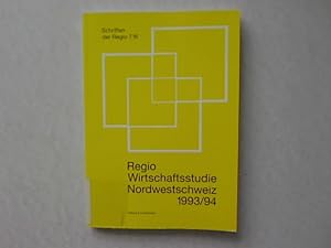 Imagen del vendedor de Regio Wirtschaftsstudie Nordwestschweiz 1993/94 Schriften der Regio 7.16. a la venta por Antiquariat Bookfarm