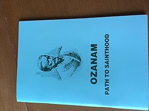 Seller image for Ozanam - Path to Sainthood for sale by H&G Antiquarian Books