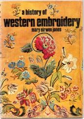Seller image for A HISTORY OF WESTERN EMBROIDERY for sale by Harry E Bagley Books Ltd
