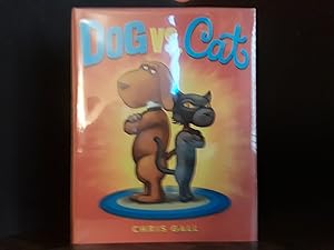 DOG vs. CAT ** S I G N E D ** // FIRST EDITION //