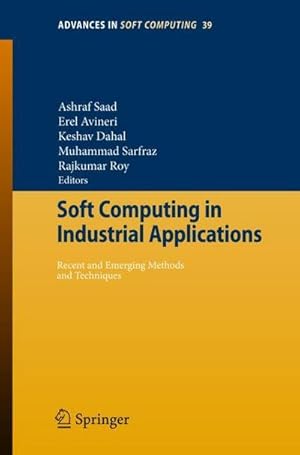 Immagine del venditore per Soft Computing in Industrial Applications : Recent and Emerging Methods and Techniques venduto da AHA-BUCH GmbH