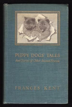 Image du vendeur pour PUPPY DOGS' TALES, AND STORIES OF OTHER ANIMAL FRIENDS mis en vente par Champ & Mabel Collectibles