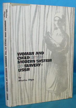 Imagen del vendedor de Woman and Child in the Modern System of Slavery - USSR a la venta por Alhambra Books