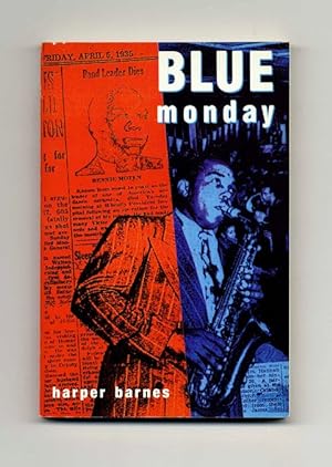 Image du vendeur pour Blue Monday - 1st Edition/1st Printing mis en vente par Books Tell You Why  -  ABAA/ILAB