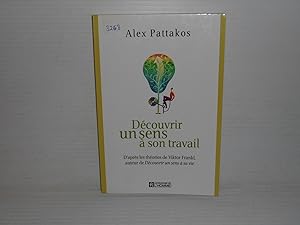 Découvrir Un Sens à Son Travail. D'après Les Théories De Viktor Frankl, Auteur De Découvrir Un Se...