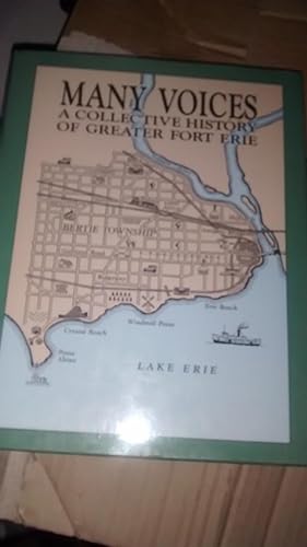 MANY VOICES A Collective History of Greater Fort Erie