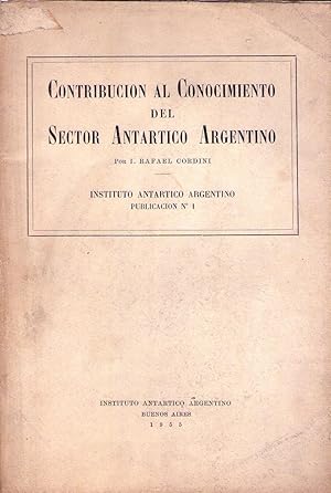 CONTRIBUCION AL CONOCIMIENTO DEL SECTOR ANTARTICO ARGENTINO