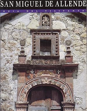 Image du vendeur pour San Miguel de Allende Guia del Visitante OVERSIZE spanishz mexicoz. mis en vente par Charles Lewis Best Booksellers
