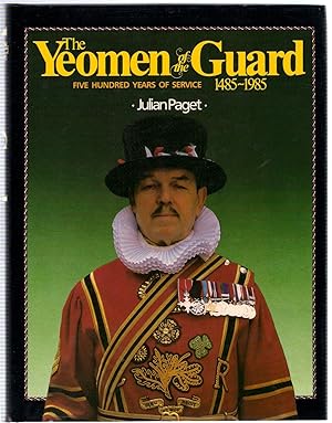 Imagen del vendedor de Yeomen of the Guard: 500 Years of Service, 1485-1985 a la venta por Michael Moons Bookshop, PBFA