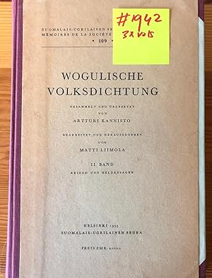 Seller image for WOGULISCHE VOLKSDICHTUNG gesammelt und bersetzt von ARTTURI KANNISTO for sale by Antiquariaat Anton W. van Bekhoven