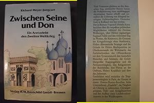 Zwischen Seine und Don - Ein Arzt erlebt den Zweiten Weltkrieg