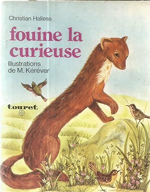 Image du vendeur pour Fouine la curieuse mis en vente par Joie de Livre