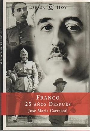 Image du vendeur pour Franco: 25 aos despus mis en vente par Librera Torres-Espinosa