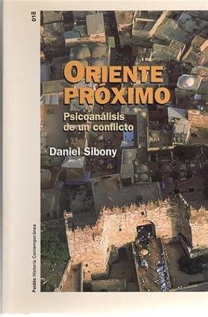 Oriente Próximo: psicoanálisis de un conflicto