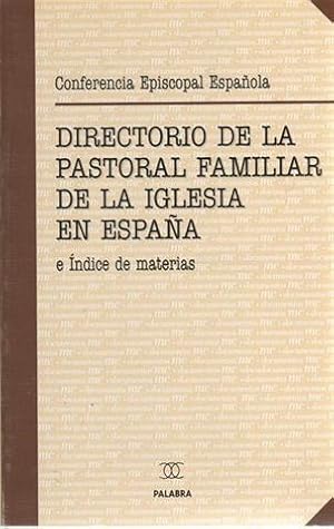 Seller image for Directorio de la Pastoral Familiar de la Iglesia en Espaa e ndice de materias: 21 de noviembre de 2003 for sale by Librera Torres-Espinosa