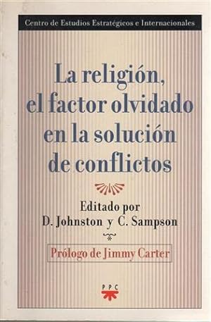 Bild des Verkufers fr La religin, el factor olvidado en la solucin de conflictos zum Verkauf von Librera Torres-Espinosa