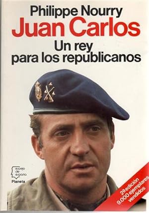 Imagen del vendedor de Juan Carlos : un rey para los republicanos a la venta por Librería Torres-Espinosa