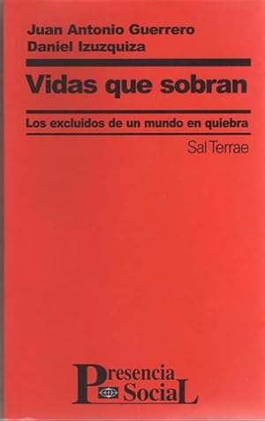 Seller image for Vidas que sobran: los excluidos de un mundo en quiebra for sale by Librera Torres-Espinosa