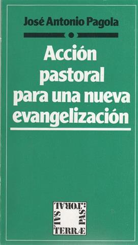 Acción pastoral para una nueva evangelización