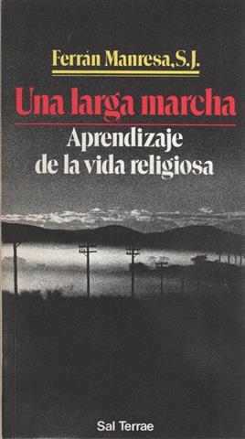 Una larga marcha: aprendizaje de la vida religiosa