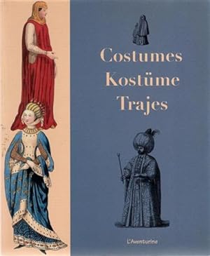 COSTUMES-KOSTÜME-TRAJES. La historia del traje desde la antigüedad hasta principios del s, XX.
