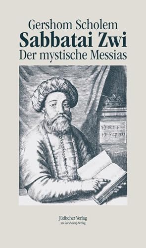 Bild des Verkäufers für Sabbatai Zwi : Der mystische Messias zum Verkauf von AHA-BUCH GmbH