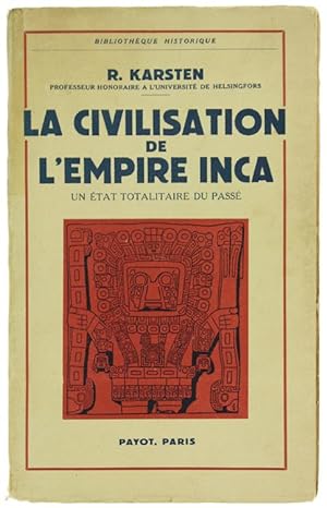 Imagen del vendedor de LA CIVILISATION DE L'EMPIRE INCA. Un tat totalitaire du Pass.: a la venta por Bergoglio Libri d'Epoca