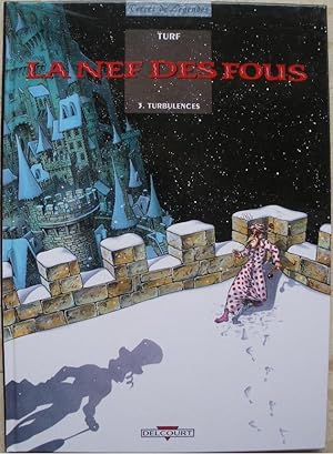 Seller image for La nef des fous. 3. Turbulences. for sale by Librairie les mains dans les poches