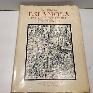 Seller image for LA LENGUA ESPAOLA EN LA LITERATURA PORTUGUESA MARTINEZ ALMOYNA J VIERA DE LEMOS A 1968 for sale by LIBRERIA ANTICUARIA SANZ