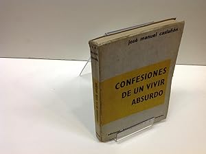 Imagen del vendedor de CONFESIONES DE UN VIVIR ABSURDO CASTAON JOSE MANUEL 1959 a la venta por LIBRERIA ANTICUARIA SANZ