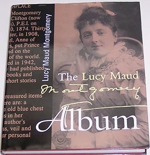 Seller image for The Lucy Maud Montgomery Album for sale by Riverwash Books (IOBA)