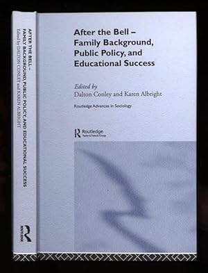 After the Bell - Family Background, Public Policy, and Educational Success