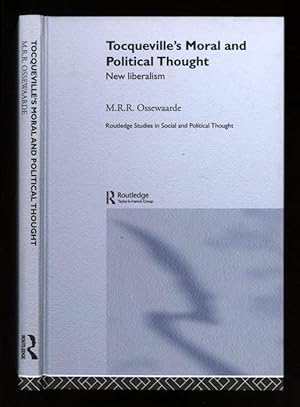 Tocqueville's Moral and Political Thought; New Liberalism