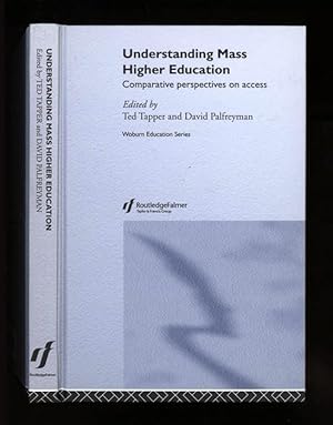 Image du vendeur pour Understanding Mass Higher Education; Comparative perspectives on access mis en vente par Sapience Bookstore