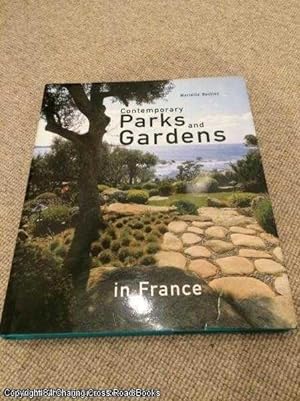 Immagine del venditore per Contemporary Parks and Gardens in France venduto da 84 Charing Cross Road Books, IOBA
