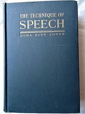Immagine del venditore per THE TECHNIQUE OF SPEECH A Guide to the Study of Diction According to the Principles of Resonance venduto da Douglas Books
