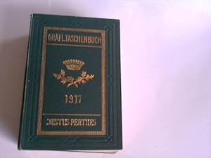 Gothaisches Genealogisches Taschenbuch der Gräfischen Häuser 1917