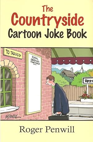 Seller image for THE COUNTRYSIDE CARTOON JOKE BOOK. By Roger Penwill. for sale by Coch-y-Bonddu Books Ltd