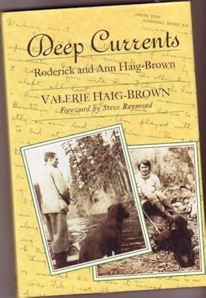 Seller image for Deep Currents: Roderick and Ann Haig-Brown -(SIGNED)- for sale by Nessa Books