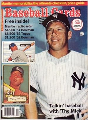 Seller image for Baseball Cards - December 1988, Issue # 40, Vol. 8 No. 12. -"Mickey Mantle" Issue -with Free Inside: Mantle 'repli-cards' '51 Bowman, '52 Topps, '52 Bowman -with checklist and Price Guide, with interview and photos for sale by Nessa Books
