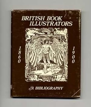 Bibliography of British Book Illustrators 1860-1900 - 1st Edition/1st Printing